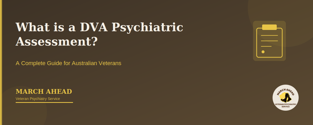 DVA Psychiatric Assessment: Complete Guide for Veterans | 2025