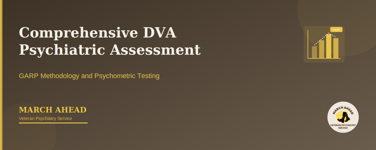 What Makes a DVA Psychiatric Assessment Comprehensive? GARP, Tools & Process